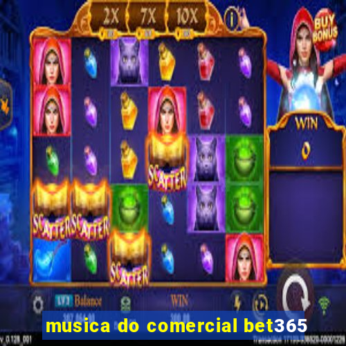 musica do comercial bet365